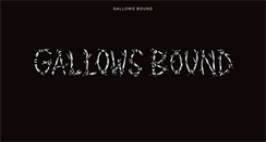 Desktop Screenshot of gallowsbound.com